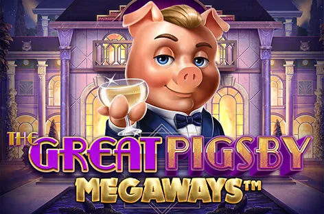 The Great Pigsby Megaways